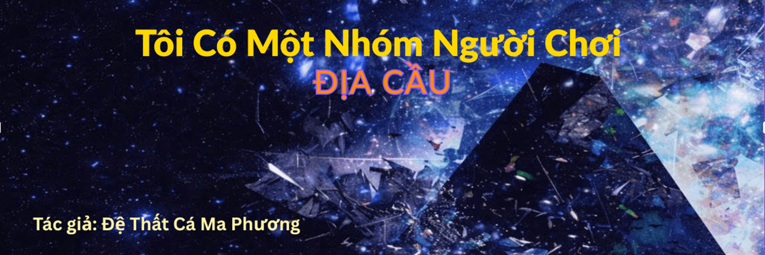 Tôi Có Một Nhóm Người Chơi Địa Cầu