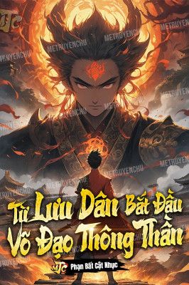 Từ Lưu Dân Bắt Đầu Võ Đạo Thông Thần