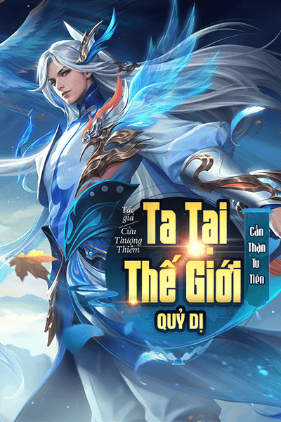 Ta Tại Thế Giới Quỷ Dị Cẩn Thận Tu Tiên