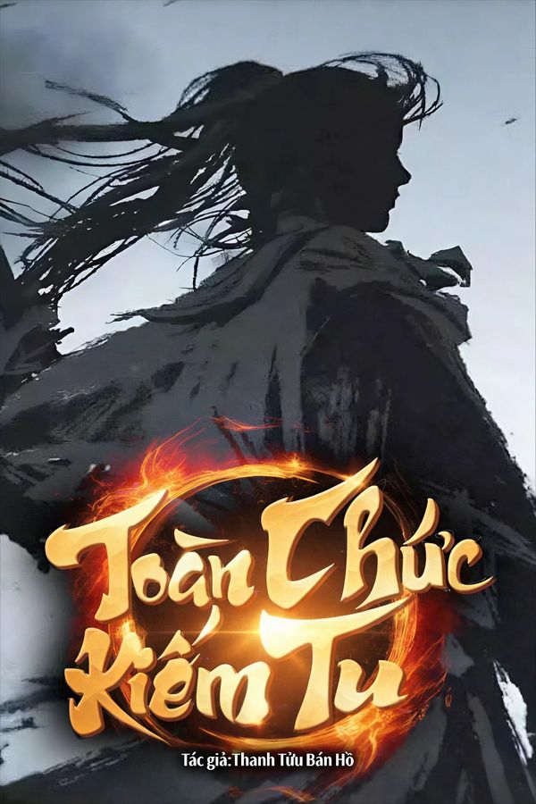 Toàn Chức Kiếm Tu (Dịch)