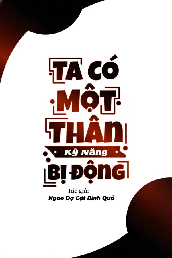Ta Có Một Thân Kỹ Năng Bị Động (Dịch)