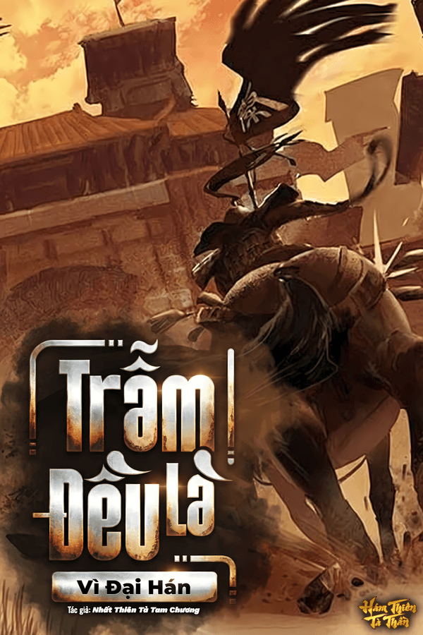 Trẫm, Đều Là Vì Đại Hán!