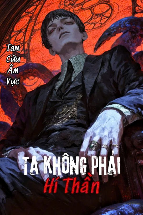 Ta Không Phải Hí Thần (Bản Dịch)