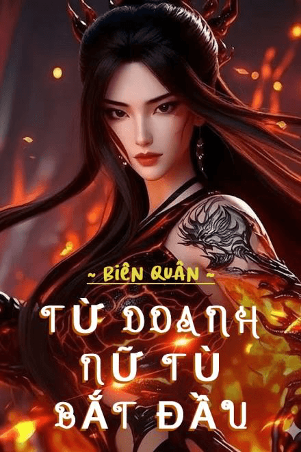 Biên Quân: Từ Nữ Tù Doanh Bắt Đầu