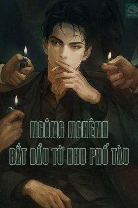 Ngông Nghênh, Bắt Đầu Từ Khu Phố Tàu