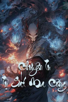 Lây Nhiễm Bất Tử Bệnh, Không Thể Làm Gì Khác Hơn Là Chuyên Tu Tự Sát Ma Công (Dịch)