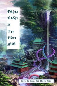 Điệu Thấp Ở Tu Tiên Giới (Dịch)