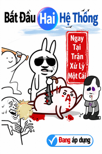 Bắt Đầu Hai Hệ Thống, Ngay Tại Trận Xử Lý Một Cái