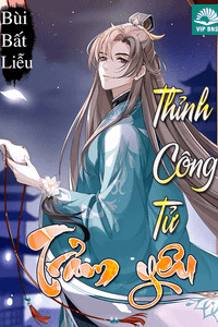 Thỉnh công tử trảm yêu(Dịch) Phần 1