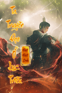 Ta Truyền Đạo Ở Lục Triều