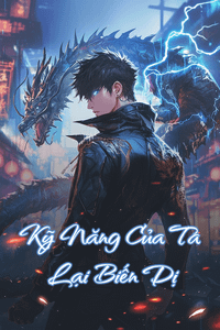 Kỹ Năng Của Ta Lại Biến Dị