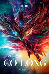 Kiếm Khách Ăn Dưa Trong Thế Giới Cổ Long (Bản Dịch)