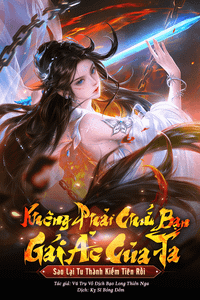 Không Phải Chứ, Bạn Gái Ảo Của Ta Sao Lại Tu Thành Kiếm Tiên Rồi? (Dịch)