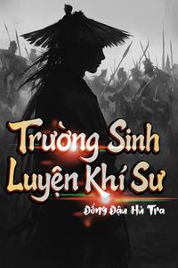 Trường Sinh Luyện Khí Sư